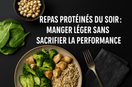 Repas protéiné du soir : léger, gourmand et efficace | U.MEAL